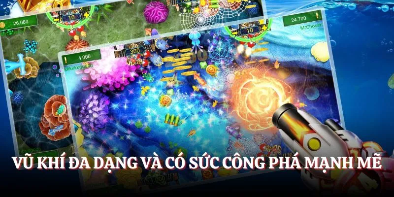 Vũ khí đa dạng và có sức công phá mạnh mẽ Vũ khí đa dạng và có sức công phá mạnh mẽ